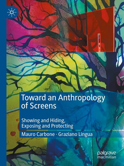 Title details for Toward an Anthropology of Screens by Mauro Carbone - Available